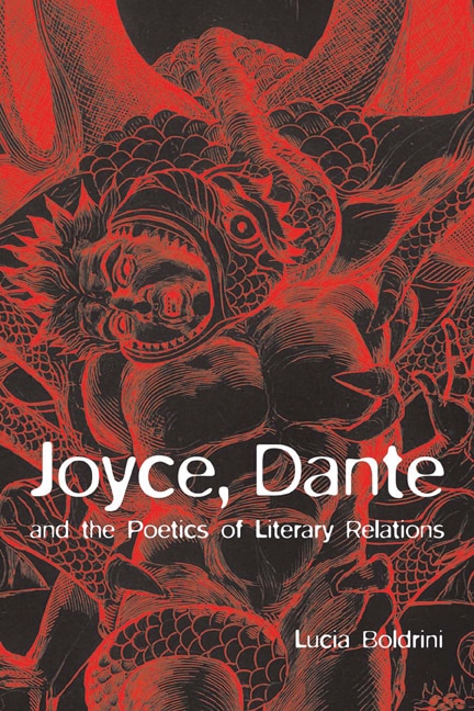 Front cover_Joyce, Dante, and the Poetics of Literary Relations