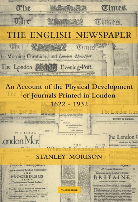 Couverture_The English Newspaper, 1622–1932