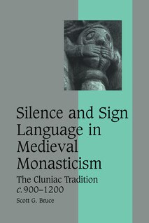 Couverture_Silence and Sign Language in Medieval Monasticism