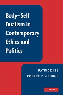 Couverture_Body-Self Dualism in Contemporary Ethics and Politics