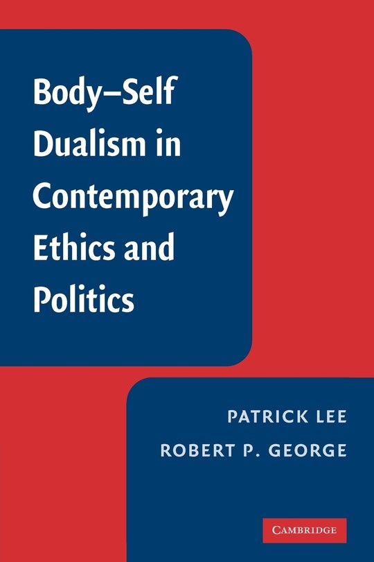 Couverture_Body-Self Dualism in Contemporary Ethics and Politics