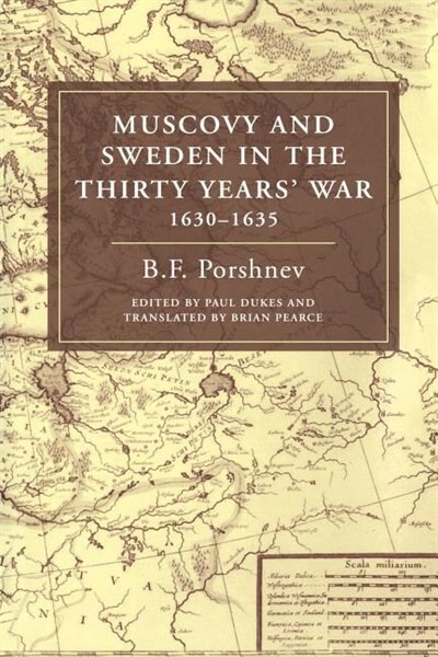 Couverture_Muscovy and Sweden in the Thirty Years' War 1630&ndash;1635