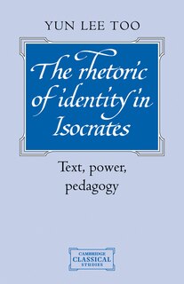 Front cover_The Rhetoric of Identity in Isocrates