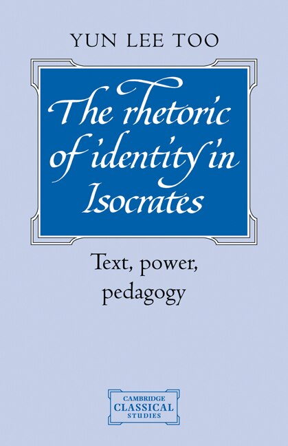 Front cover_The Rhetoric of Identity in Isocrates