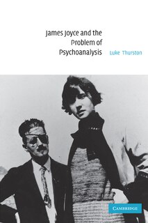 Front cover_James Joyce and the Problem of Psychoanalysis