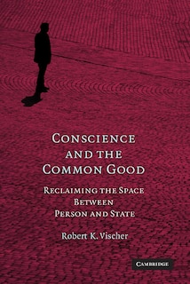 Front cover_Conscience and the Common Good