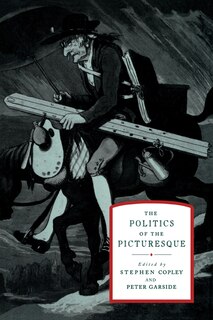 Front cover_The Politics of the Picturesque