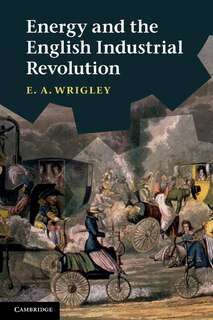 Front cover_Energy and the English Industrial Revolution