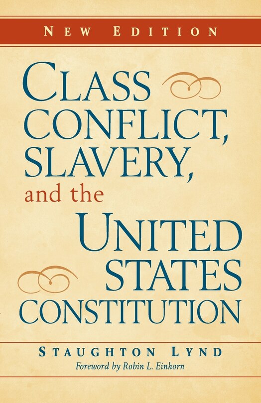Front cover_Class Conflict, Slavery, and the United States Constitution