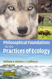 Front cover_Philosophical Foundations for the Practices of Ecology