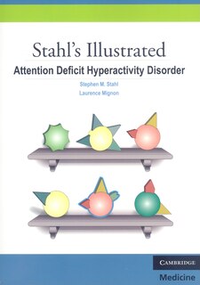 Front cover_Stahl's Illustrated Attention Deficit Hyperactivity Disorder