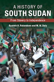 Front cover_A History Of South Sudan