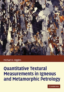 Front cover_Quantitative Textural Measurements in Igneous and Metamorphic Petrology