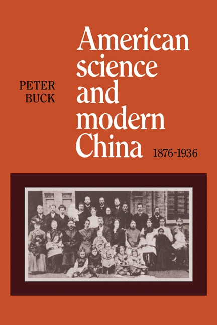 Couverture_American Science and Modern China, 1876&ndash;1936