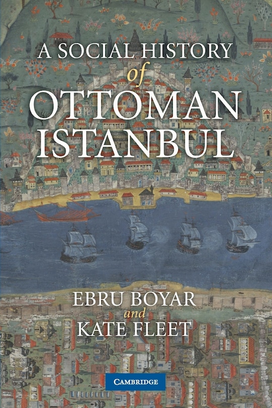 Front cover_A Social History of Ottoman Istanbul