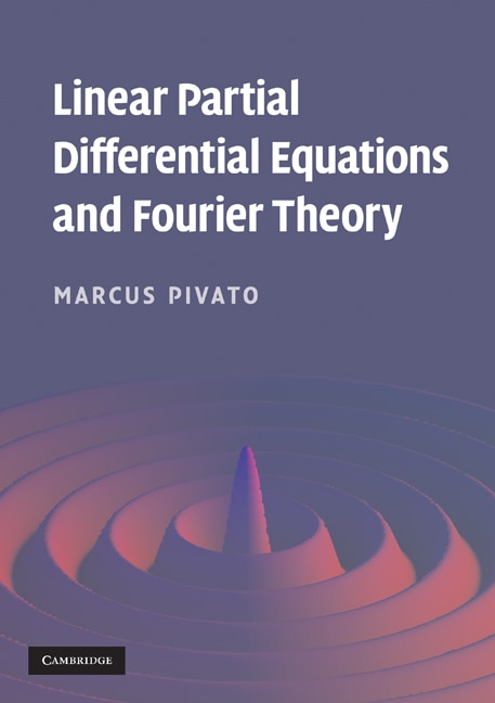 Front cover_Linear Partial Differential Equations and Fourier Theory