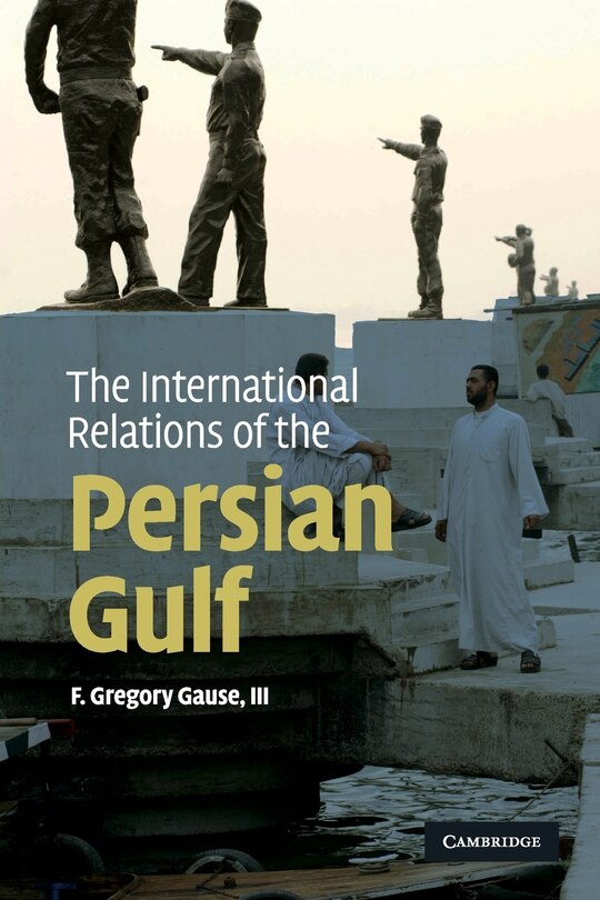 Front cover_The International Relations of the Persian Gulf