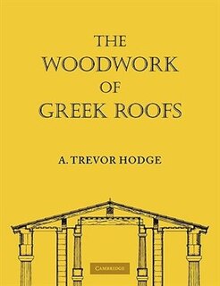 Front cover_The Woodwork of Greek Roofs