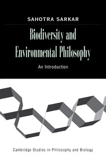 Biodiversity and Environmental Philosophy: An Introduction