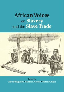 Couverture_African Voices On Slavery And The Slave Trade: Volume 1, The Sources