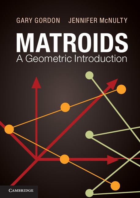 Front cover_Matroids: A Geometric Introduction