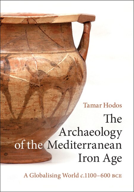 Front cover_The Archaeology of the Mediterranean Iron Age