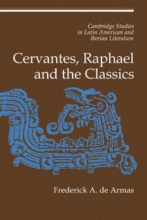 Front cover_Cervantes, Raphael and the Classics