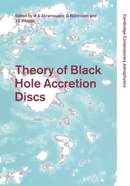 Couverture_Theory of Black Hole Accretion Discs