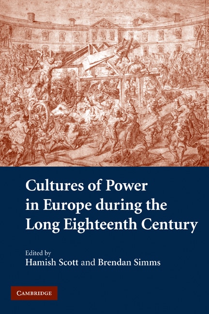 Front cover_Cultures of Power in Europe during the Long Eighteenth Century