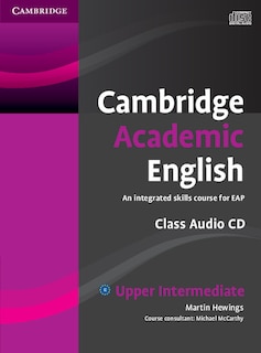 Front cover_Cambridge Academic English B2 Upper Intermediate Class Audio CD
