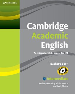 Front cover_Cambridge Academic English B1+ Intermediate Teacher's Book