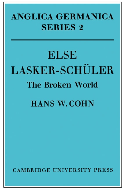 Else Lasker-schüler: The Broken World