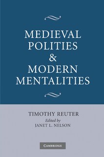Front cover_Medieval Polities and Modern Mentalities