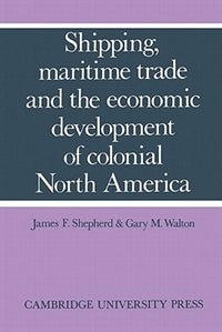 Couverture_Shipping, Maritime Trade and the Economic Development of Colonial North America