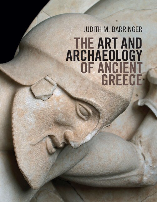 The Art And Archaeology Of Ancient Greece