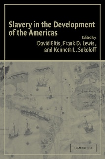 Front cover_Slavery in the Development of the Americas