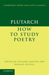 Couverture_Plutarch: How to Study Poetry (De audiendis poetis)
