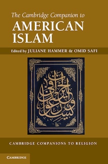 The Cambridge Companion to American Islam