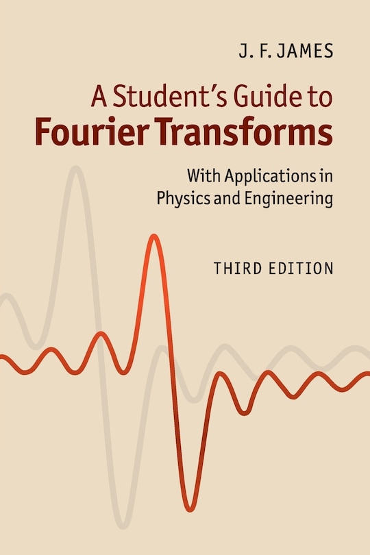 Couverture_A Student's Guide To Fourier Transforms