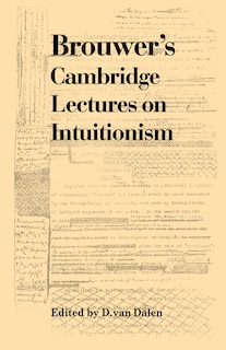 Front cover_Brouwer's Cambridge Lectures On Intuitionism