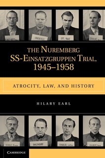 Couverture_The Nuremberg SS-Einsatzgruppen Trial, 1945–1958
