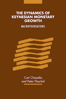 Front cover_The Dynamics of Keynesian Monetary Growth