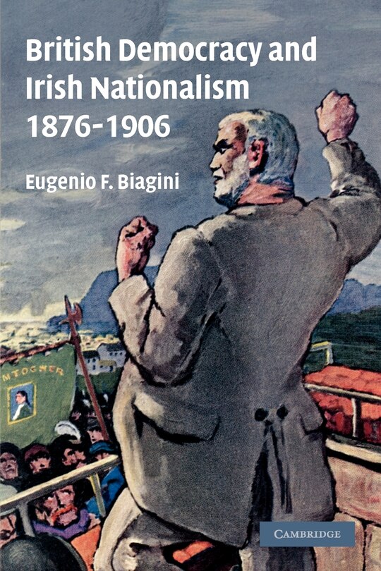 Couverture_British Democracy and Irish Nationalism 1876–1906