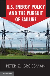 Couverture_Us Energy Policy And The Pursuit Of Failure