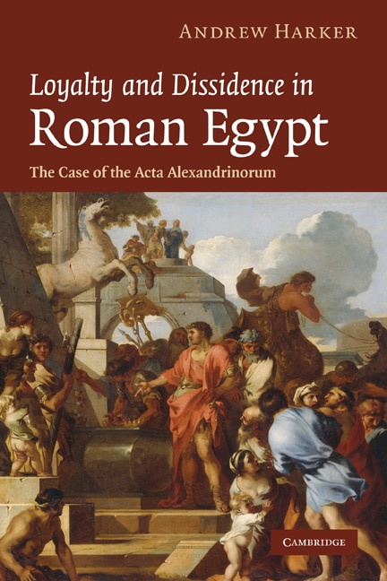 Front cover_Loyalty and Dissidence in Roman Egypt
