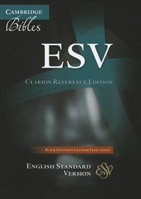 Couverture_Esv Clarion Reference Bible, Black Edge-lined Goatskin Leather, Es486:xe Black Goatskin Leather