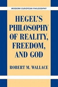 Couverture_Hegel's Philosophy Of Reality, Freedom, And God