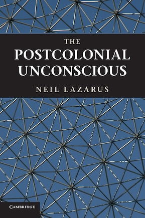 The Postcolonial Unconscious