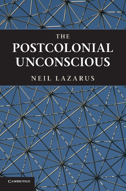 Front cover_The Postcolonial Unconscious