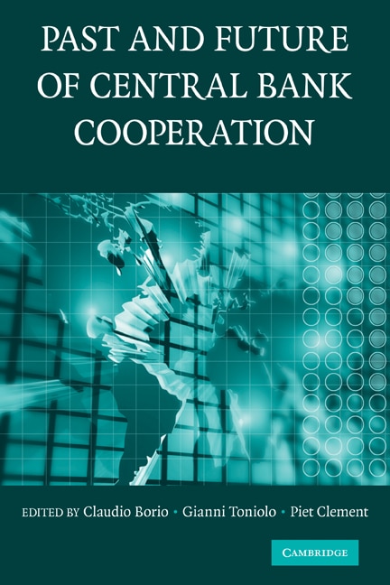 Couverture_The Past and Future of Central Bank Cooperation